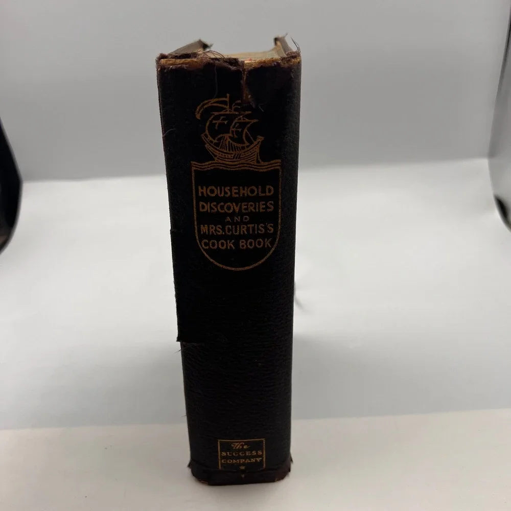 1909 Household Discoveries and Mrs. Curtis's Cook Book Antique Sidney Morse Book